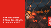 /Userfiles/2020/03-Mar/How-Will-Branch-Offices-Benefit-with-Azure-Stack-HCI.png